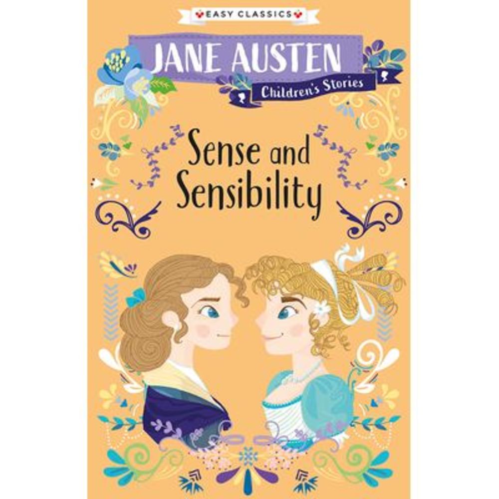 Jane Austen Children's Stories: Sense and Sensibility -- Jane Austen